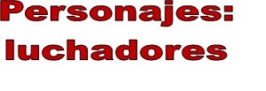 luchadores